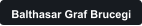 Balthasar Graf Brucegi